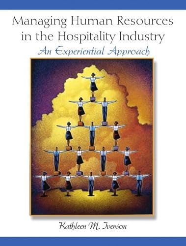 9780139491818: Managing Humans Resources in the Hospitality Industry: An Experiential Approach