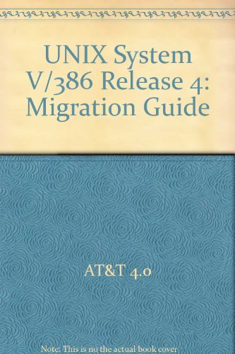 Stock image for UNIX System V 386 Release 4 Migration Guide : Migration Guide for sale by PsychoBabel & Skoob Books