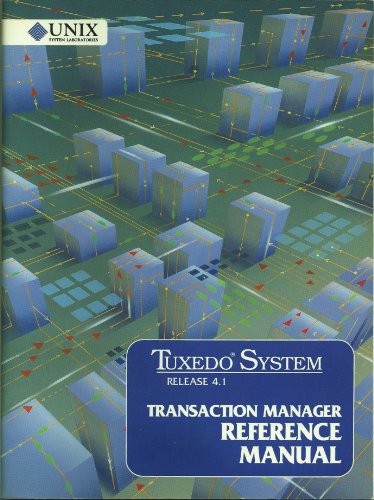 Stock image for Tuxedo System Release 4.1 Transaction Manager Reference Manual (Tuxedo System/t Documentation Series) for sale by Wonder Book