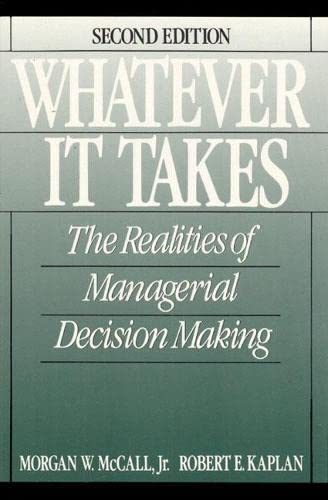 9780139521362: Whatever it Takes: The Realities of Managerial Decision Making
