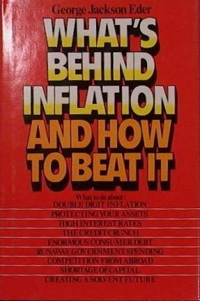 What's behind inflation and how to beat it