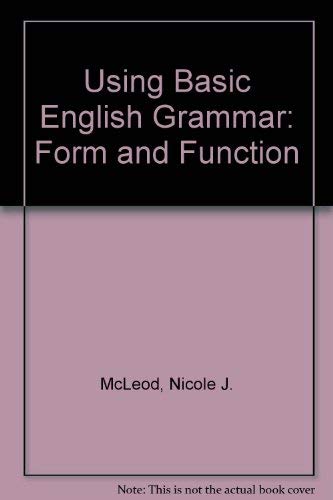 9780139526565: Using Basic English Grammar: Form and Function