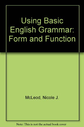 Imagen de archivo de Using Basic English Grammar: Form and Function a la venta por medimops