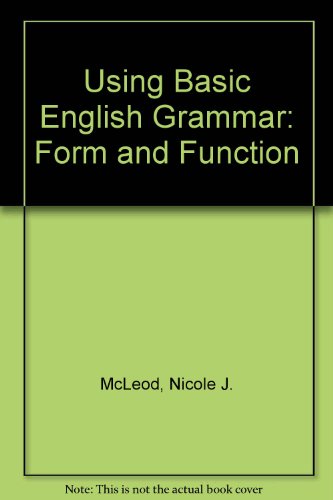 9780139526640: Using Basic English Grammar: Form and Function