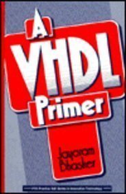 Imagen de archivo de A Vhdl Primer (Prentice Hall series in innovative technology) a la venta por Wonder Book