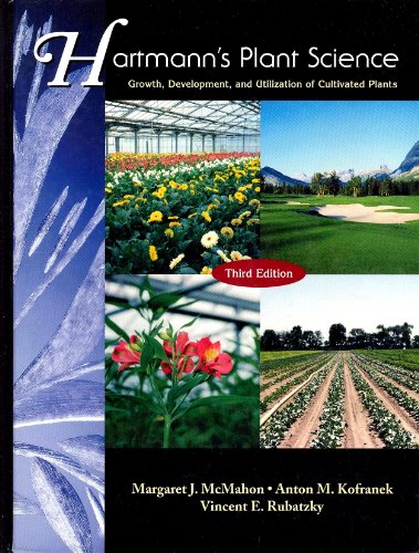 9780139554773: Hartmann's Plant Science: Growth, Development, and Utilization of Cultivated Plants