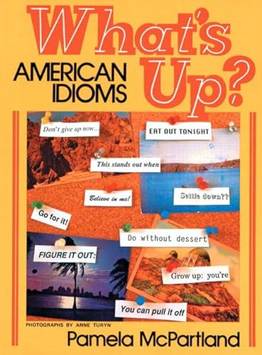 9780139557668: What's Up? American Idioms