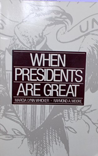 Beispielbild fr When Presidents Are Great zum Verkauf von Better World Books