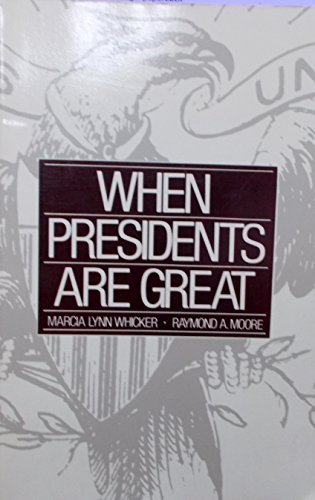 Stock image for When Presidents Are Great for sale by Better World Books
