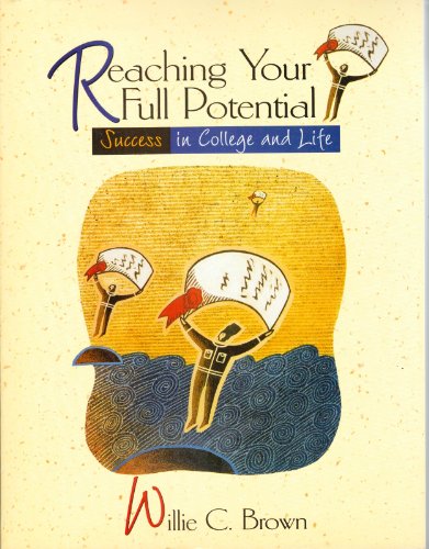 Imagen de archivo de Reaching Your Full Potential: Success in College and Life a la venta por ThriftBooks-Atlanta