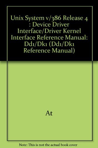 9780139575310: Unix System v/386 Release 4 : Device Driver Interface/Driver Kernel Interface Reference Manual: Dd1/Dk1 (Dd1/Dk1 Reference Manual)