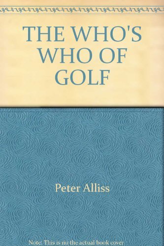 Beispielbild fr The Who's Who of Golf zum Verkauf von Books Tell You Why  -  ABAA/ILAB