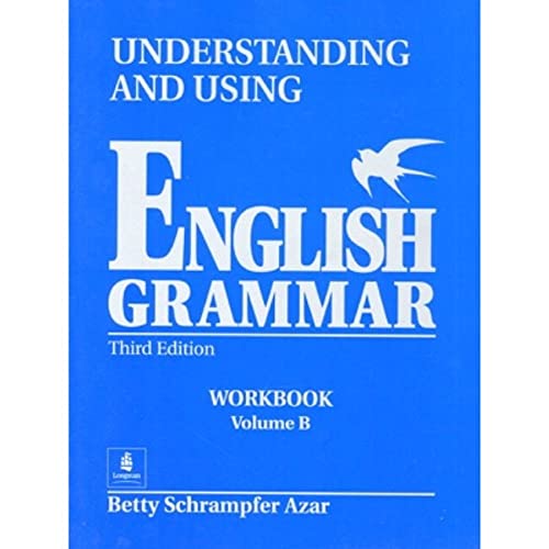 Imagen de archivo de Understanding and Using English Grammar: Workbook, Vol. B a la venta por BooksRun