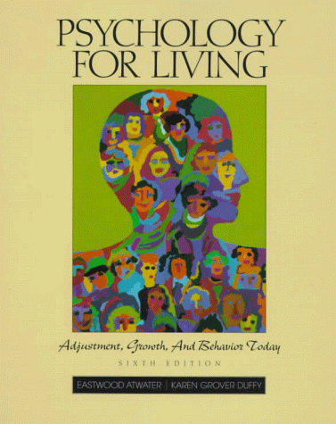 Stock image for Psychology for Living: Adjustment, Growth and Behavior Today for sale by Irish Booksellers