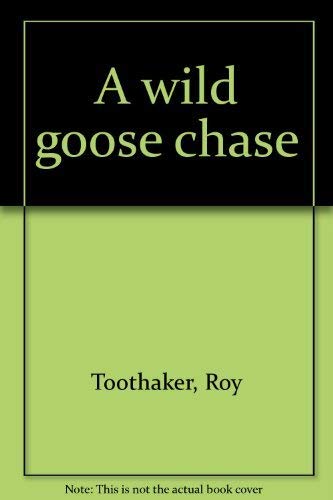 Stock image for A Wild Goose Chase for sale by Alf Books