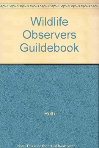 Stock image for The Wildlife Observer's Guide Book for sale by Better World Books