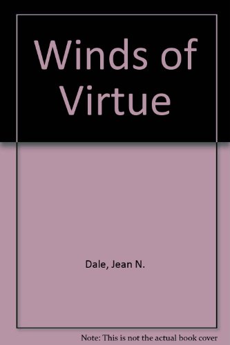 Winds of Virtue (9780139604515) by Dale, Jean N.; Sheeler, Willard D.