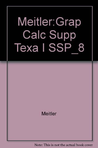 Graphing Calculator Supplement for Texas Instruments Calculators (9780139612510) by Meitler