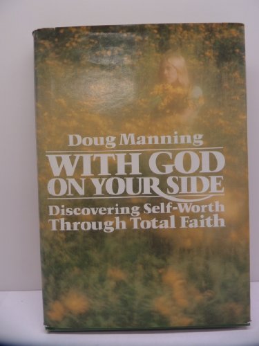 9780139614743: With God on Your Side: Discovering Self-Worth Through Total Faith (Steeple Books)