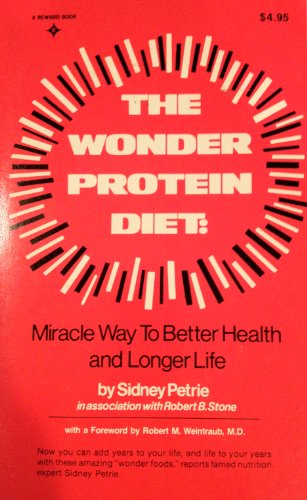 Beispielbild fr The wonder protein diet: Miracle way to better health and longer life zum Verkauf von Robinson Street Books, IOBA