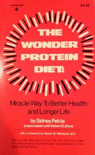 Stock image for The wonder protein diet: Miracle way to better health and longer life for sale by Once Upon A Time Books