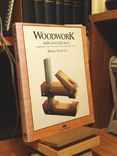 Imagen de archivo de Woodwork aids and devices a la venta por Once Upon A Time Books