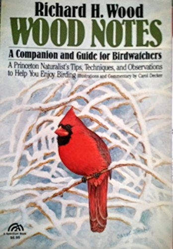 Imagen de archivo de Wood Notes: A Companion and Guide for Birdwatchers (Spectrum Book) a la venta por Wonder Book
