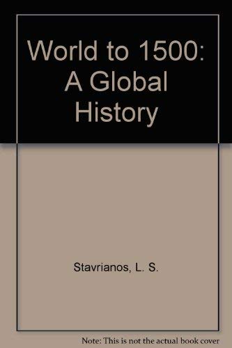 9780139629372: World to 1500: A Global History