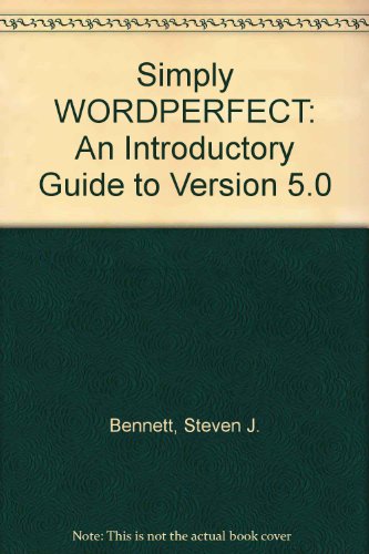 Imagen de archivo de Simply Wordperfect: An Introductory Guide to Version 5.0 a la venta por Robinson Street Books, IOBA