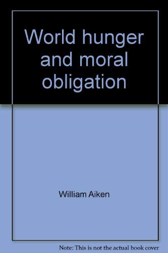 9780139679681: World hunger and moral obligation