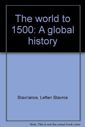 9780139681981: The world to 1500 : a global history