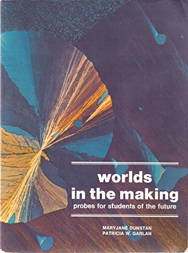 Beispielbild fr Worlds in the Making: Probes for Students of the Future zum Verkauf von ThriftBooks-Atlanta