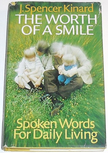 Beispielbild fr The worth of a smile: Spoken words for daily living zum Verkauf von Anderson Book
