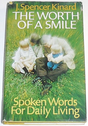 Imagen de archivo de The worth of a smile: Spoken words for daily living a la venta por Anderson Book