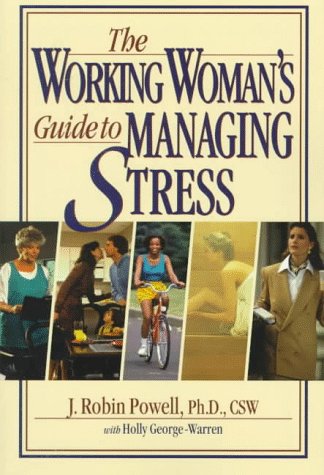 Stock image for The Working Woman's Guide to Managing Stress for sale by Wonder Book