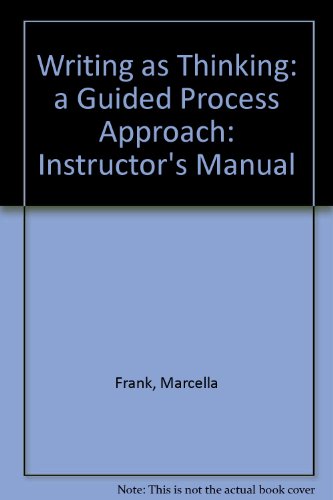 Stock image for Writing as Thinking: a Guided Process Approach: Instructor's Manual for sale by SecondSale