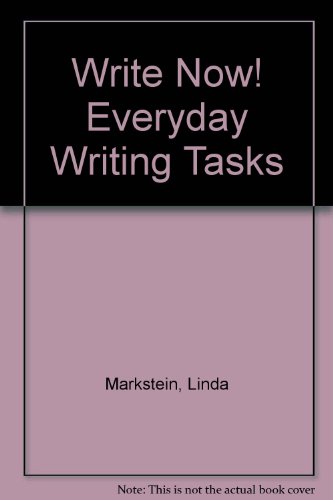 Write Now: Everyday Writing Tasks Intermediate Level (9780139697180) by Markstein, Linda