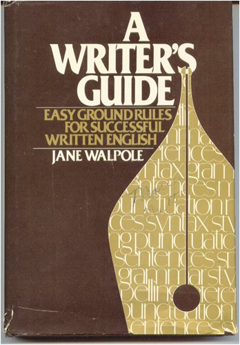 9780139697821: A Writer's Guide: Easy Ground Rules for Successful Written English (A Spectrum Book)