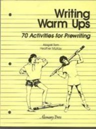 Stock image for Writing Warm Ups: Seventy Activities for Prewriting/Teachers Edition for sale by HPB-Red