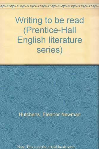 Stock image for Writing to be read (Prentice-Hall English literature series) for sale by The Book Garden