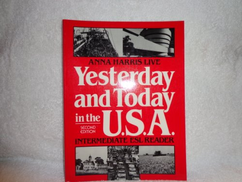 Beispielbild fr Yesterday and Today in the U.S.A. : Intermediate ESL Reader, Second Edition (Student Book) zum Verkauf von Wonder Book