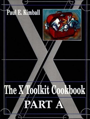 Stock image for The X Toolkit Cookbook: Part A and B for sale by HPB-Red