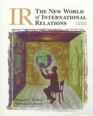 9780139738685: IR: The New World of International Relations