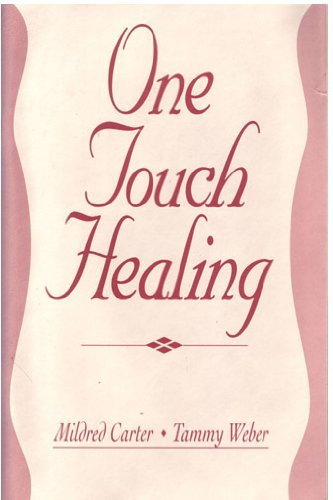 Stock image for One Touch Healing for sale by Once Upon A Time Books