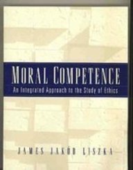 9780139744037: Moral Competence: An Integrated Approach to the Study of Ethics