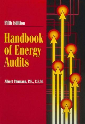 Handbook of Energy Audits (5th Edition) (9780139752025) by Thumann, Albert