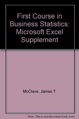 Stock image for First Course in Business Statistics (The Microsoft Excel Supplement) for sale by BookHolders