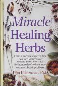 Imagen de archivo de Miracle Healing Herbs a la venta por Gulf Coast Books