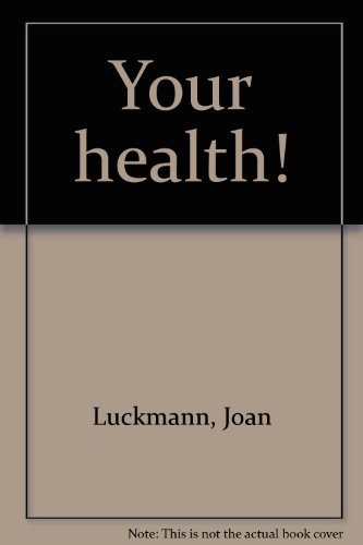 Imagen de archivo de Your health! a la venta por SecondSale