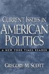 Stock image for Current Issues in American Politics: A New York Times Reader for sale by The Book Cellar, LLC